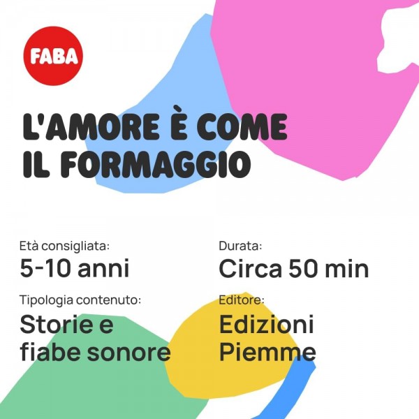 Personaggio Sonoro Faba L'Amore è come il Formaggio per Raccontastorie